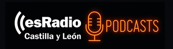Descubre los nuevos Podcasts de esRadio Castilla y León